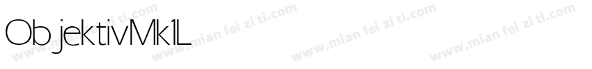 Objektiv Mk1 Light字体转换
